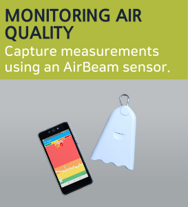 Monitoring Air Quality: Capture measurements using an AirBeam sensor